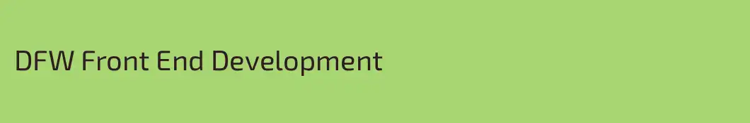 DFW Front End Development